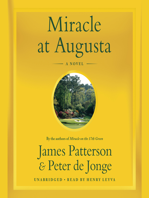 Détails du titre pour Miracle at Augusta par James Patterson - Liste d'attente